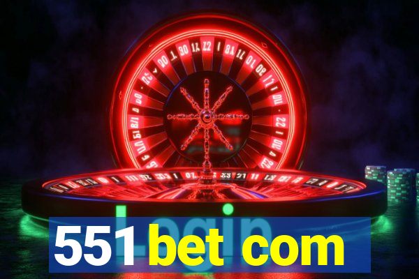 551 bet com